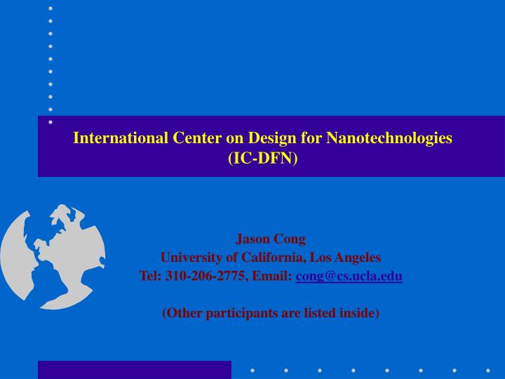international center on design for nanotechnologies ic dfn