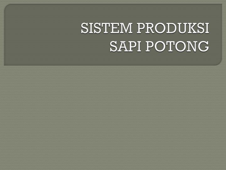 sistem produksi sapi potong