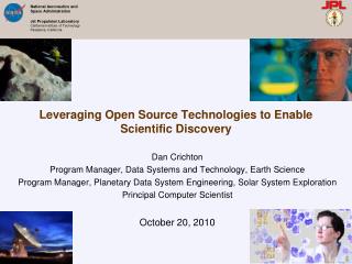 Leveraging Open Source Technologies to Enable Scientific Discovery