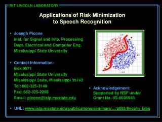 Applications of Risk Minimization to Speech Recognition