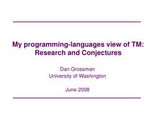 My programming-languages view of TM: Research and Conjectures