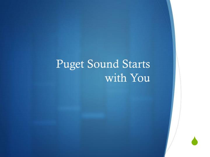puget sound starts with you