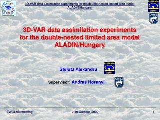 3D-VAR data assimilation experiments for the double-nested limited area model ALADIN/Hungary
