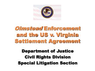 Olmstead Enforcement and the US v. Virginia Settlement Agreement
