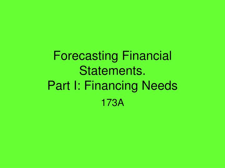 forecasting financial statements part i financing needs