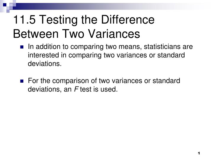 11 5 testing the difference between two variances