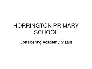 HORRINGTON PRIMARY SCHOOL