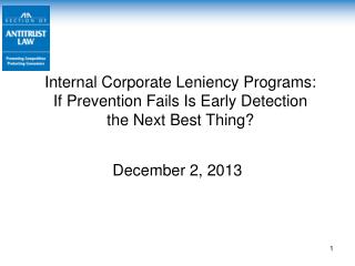 Internal Corporate Leniency Programs: If Prevention Fails Is Early Detection the Next Best Thing?