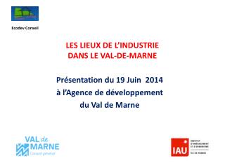 les lieux de l industrie dans le val de marne