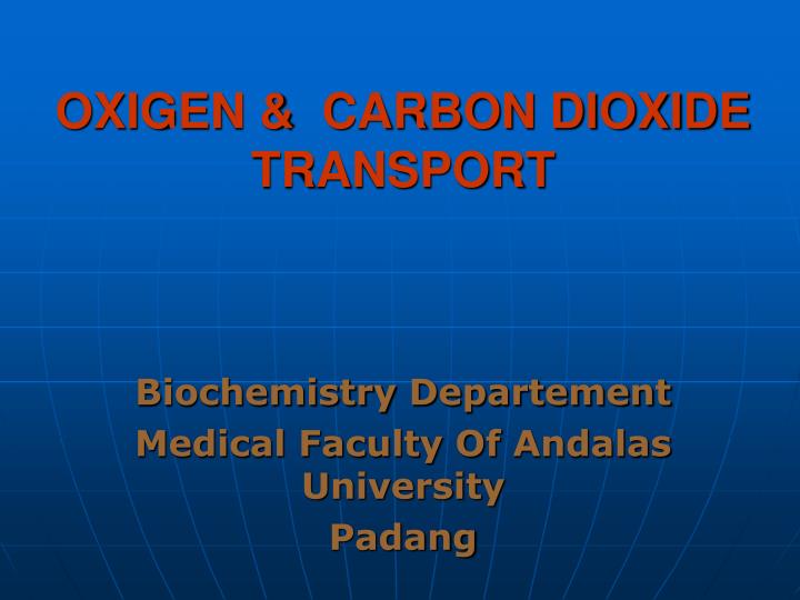 oxigen carbon dioxide transport