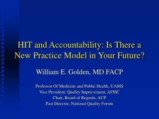 HIT and Accountability: Is There a New Practice Model in Your Future?