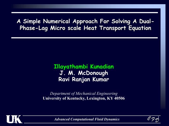 a simple numerical approach for solving a dual phase lag micro scale heat transport equation