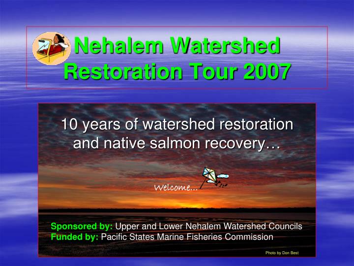 nehalem watershed restoration tour 2007