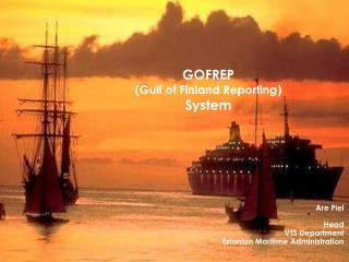 GOFREP (Gulf of Finland Reporting) System