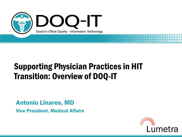 supporting physician practices in hit transition overview of doq it