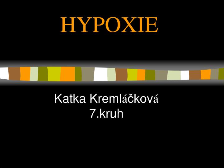 hypoxie