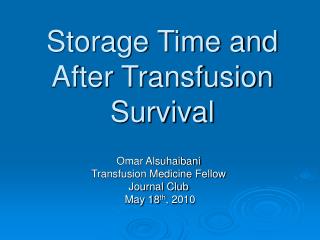 Storage Time and After Transfusion Survival