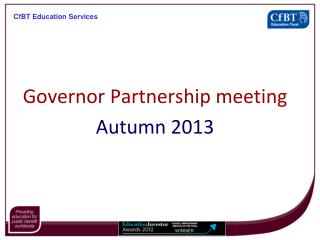 Governor Partnership meeting Autumn 2013