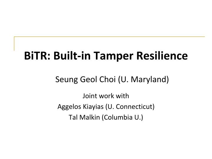 bitr built in tamper resilience