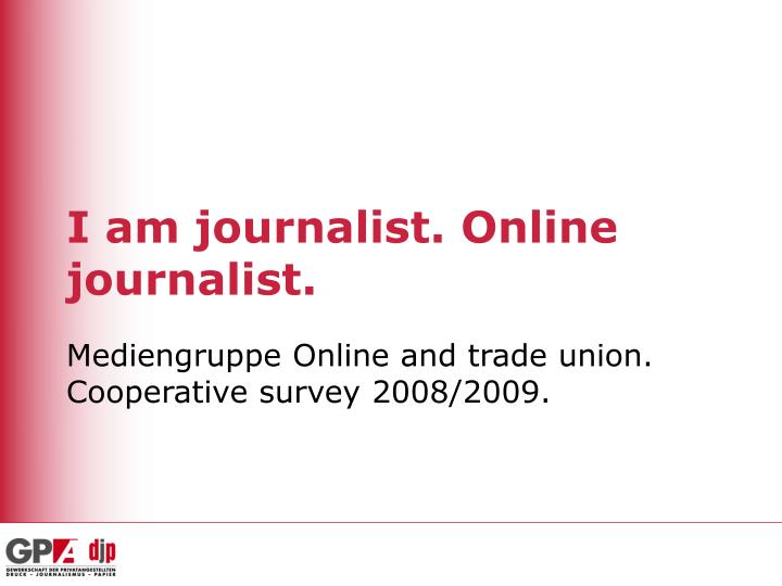 i am journalist online journalist