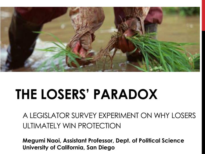 the losers paradox a legislator survey experiment on why losers ultimately win protection