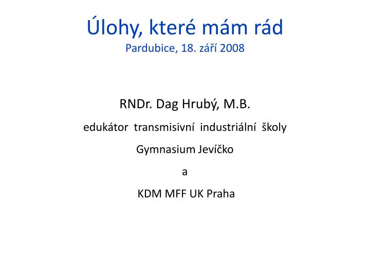 lohy kter m m r d pardubice 18 z 2008