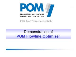 Demonstration of POM Flowline Optimizer