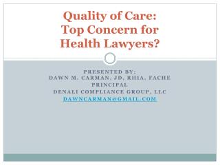 Quality of Care: Top Concern for Health Lawyers?