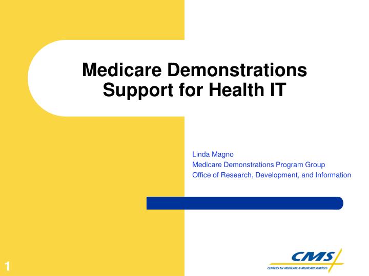 medicare demonstrations support for health it