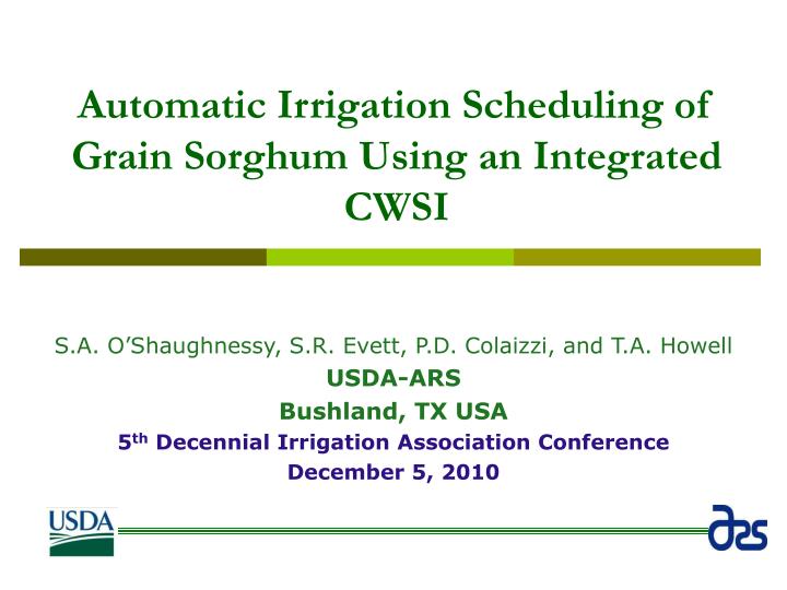 automatic irrigation scheduling of grain sorghum using an integrated cwsi