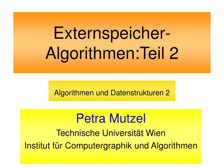 externspeicher algorithmen teil 2