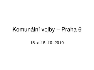 Komunální volby – Praha 6