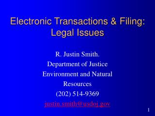 Electronic Transactions &amp; Filing: Legal Issues
