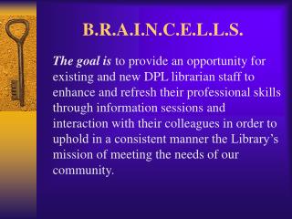 b r a i n c e l l s