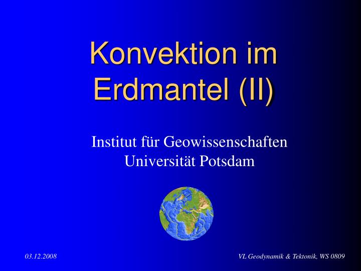 konvektion im erdmantel ii