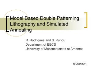 Model Based Double Patterning Lithography and Simulated Annealing