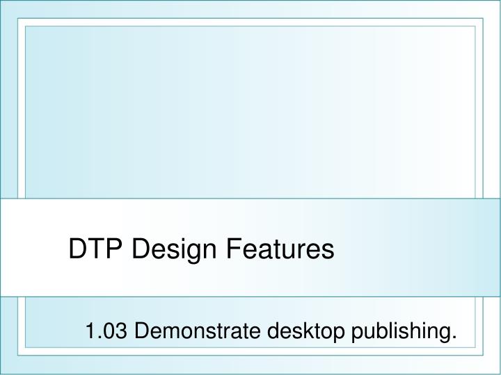 1 03 demonstrate desktop publishing