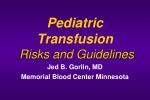 Pediatric Transfusion Risks and Guidelines - slide 1