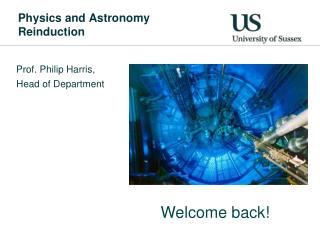 Physics and Astronomy Reinduction