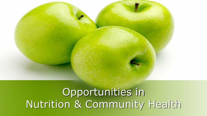 opportunities in nutrition community health