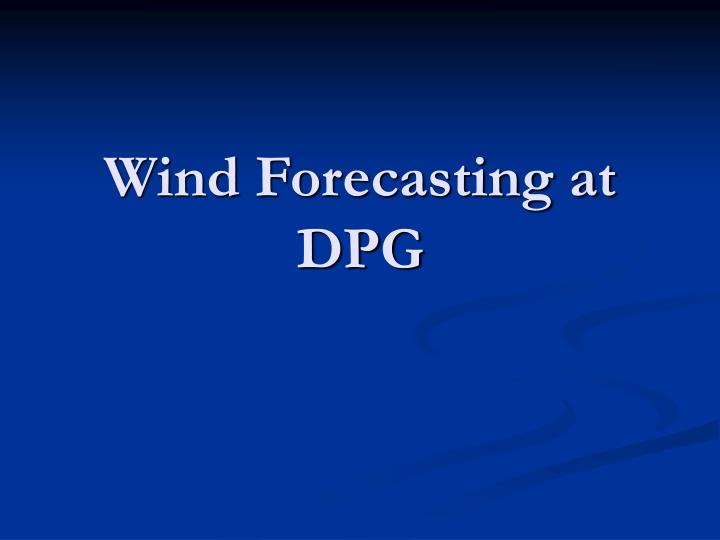 wind forecasting at dpg