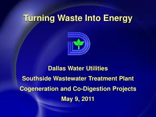 Dallas Water Utilities Southside Wastewater Treatment Plant