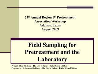 Field Sampling for Pretreatment and the Laboratory