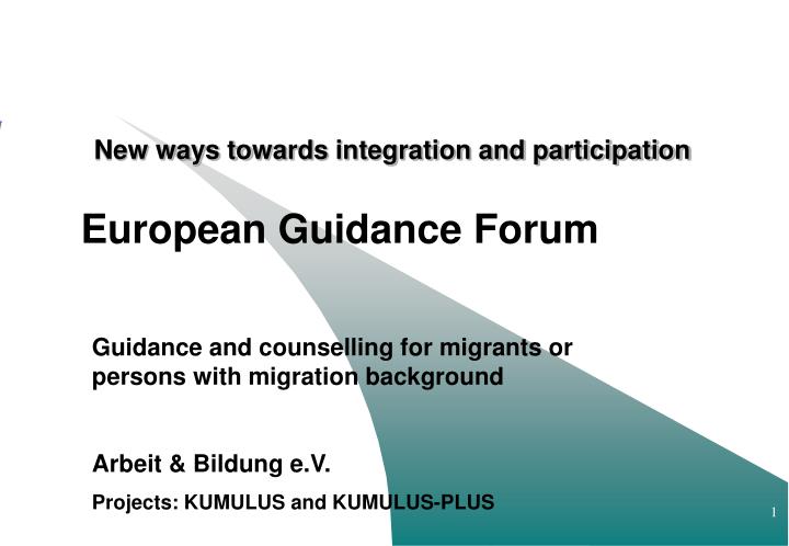 new ways to wards integration and participation european guidance forum