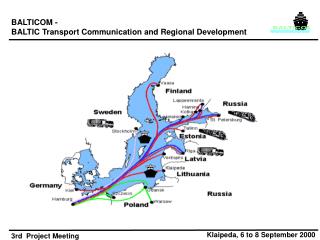 BALTICOM - BALTIC Transport Communication and Regional Development