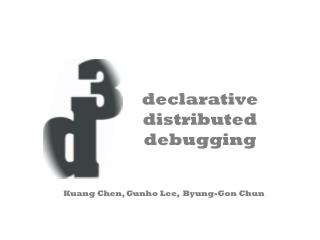 declarative distributed debugging