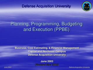 Planning, Programming, Budgeting and Execution (PPBE)