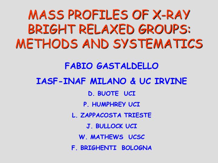 mass profiles of x ray bright relaxed groups methods and systematics
