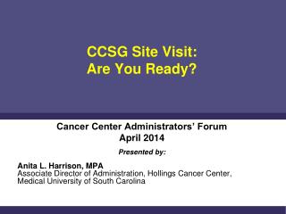 CCSG Site Visit: Are You Ready?