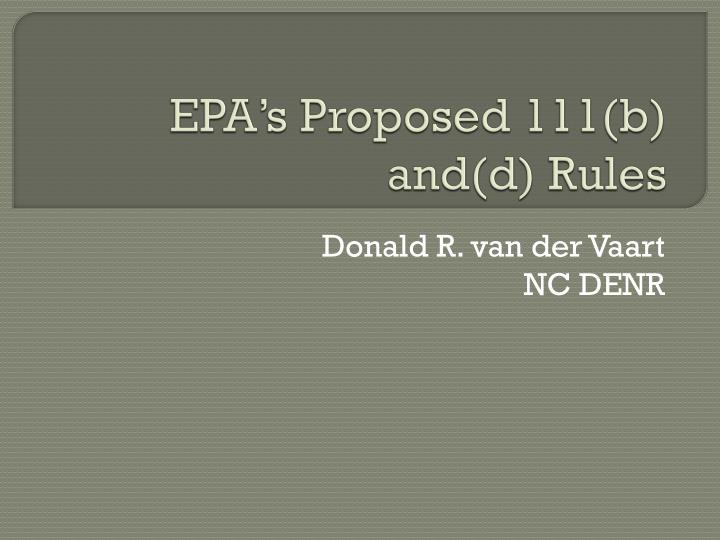 epa s proposed 111 b and d rules